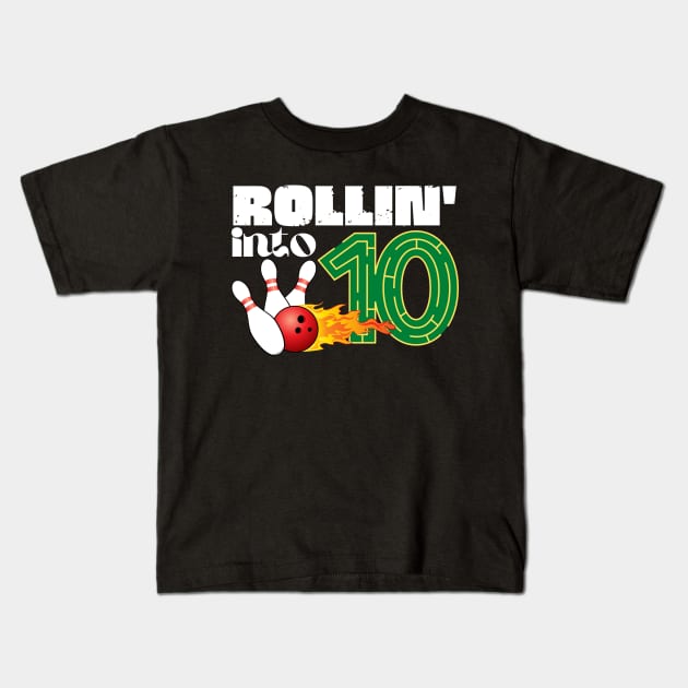 Rollin into 10th Birthday Bowling Gifts Kids T-Shirt by Teewyld